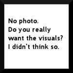 no visuals